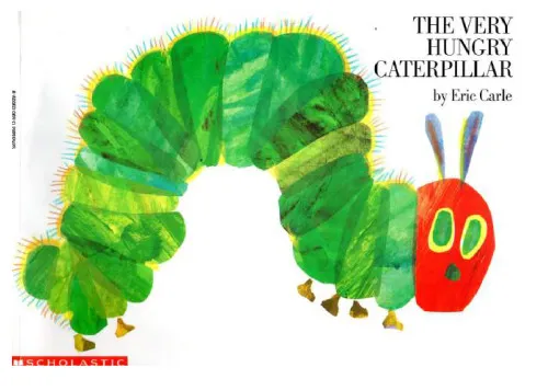 The Very Hungry Caterpillar, Eric Carle